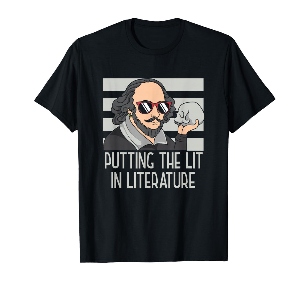 Funny Shakespeare Funny Literature T-Shirt - Aesthetic Graphic Men Women - T-Shirt, Sweatshirt, Hoodie