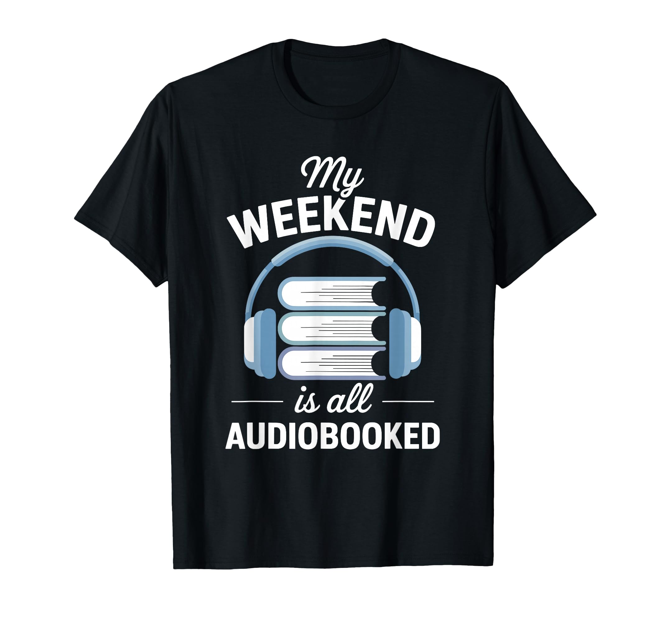 Audiobook Story Fun Audio Books T-Shirt - Custom Art Print for Adults - T-Shirt, Sweatshirt, Hoodie