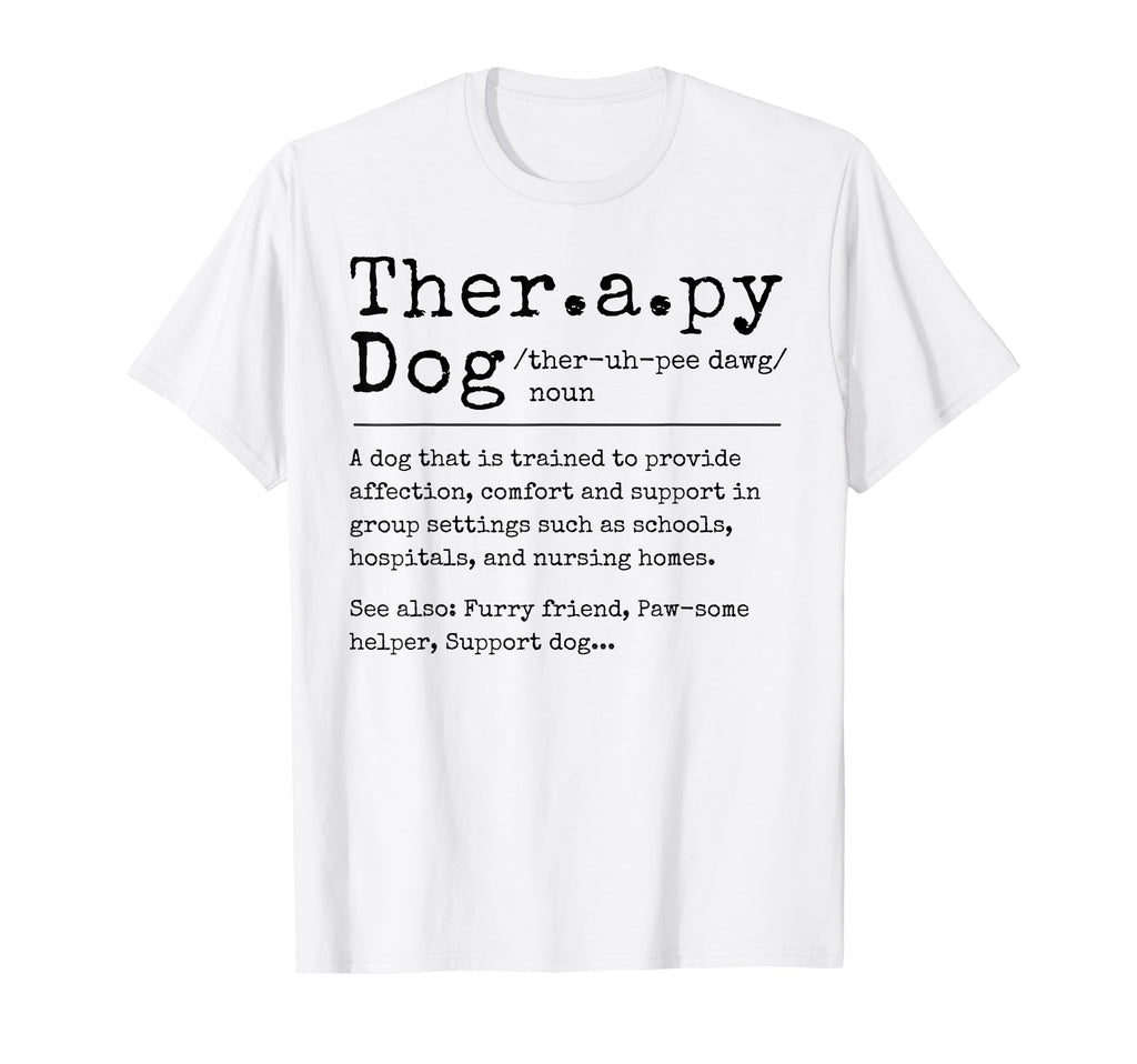 Therapy Dog Definition Therapy Dog Mom T-Shirt - Streetwear Style Unisex - T-Shirt, Sweatshirt, Hoodie