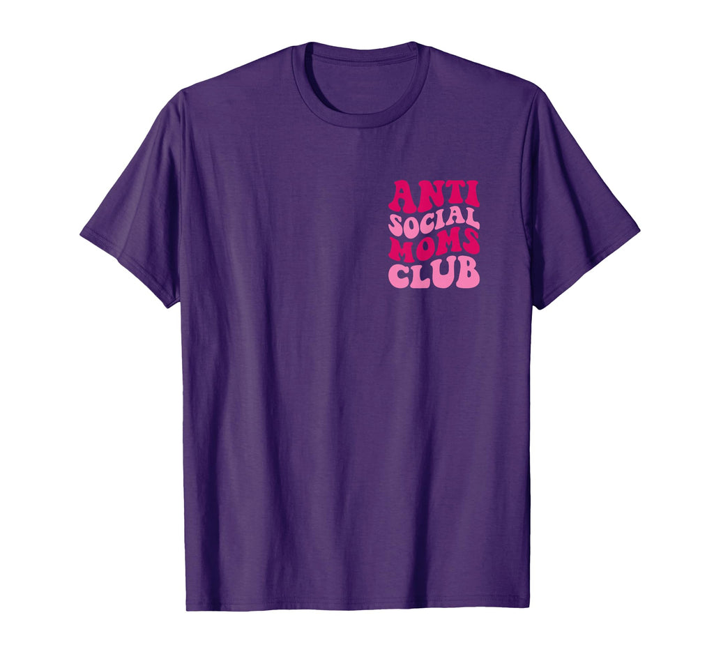 Anti Social Moms Club Funny Mom Groovy T-Shirt - Novelty Apparel Men Women - T-Shirt, Sweatshirt, Hoodie