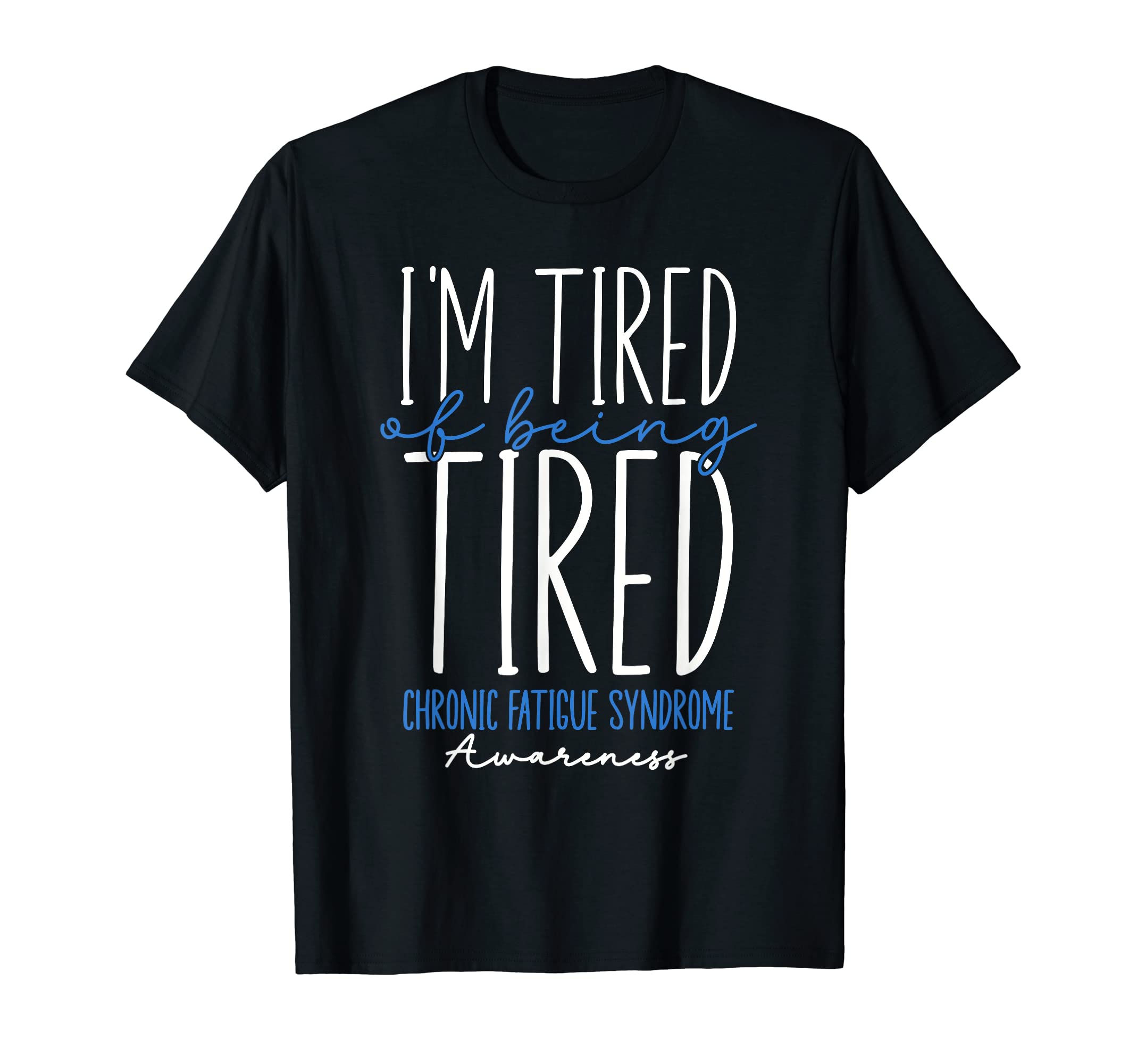 Chronic Fatigue Syndrome Warrior Hoodie - Graphic Print for Adults - T-Shirt, Sweatshirt, Hoodie