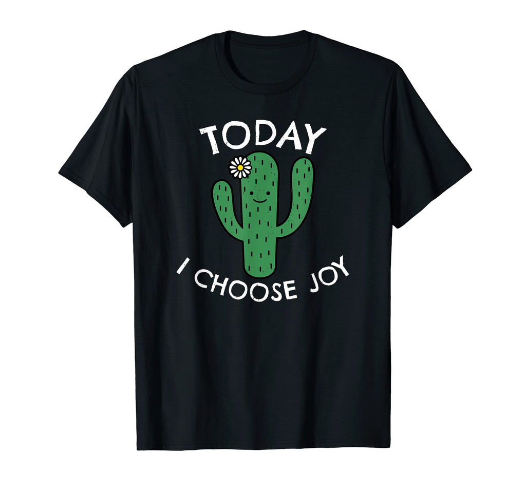 Today I Choose Joy Inspirational T-Shirt - Casual Everyday Wear Unisex - T-Shirt, Sweatshirt, Hoodie