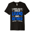 Retirement Mental Health Counselor Legend T-Shirt - Unique Graphic Unisex - T-Shirt, Sweatshirt, Hoodie