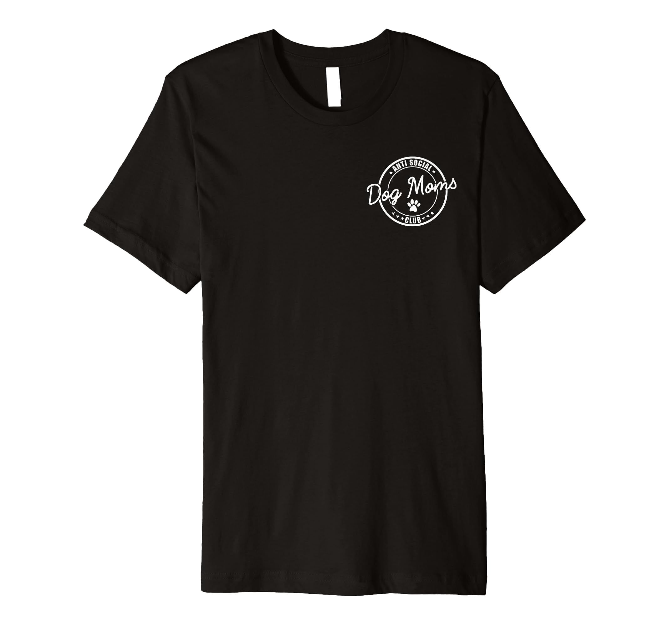 Anti Social Dog Moms Club Funny T-Shirt - Aesthetic Graphic Men Women - T-Shirt, Sweatshirt, Hoodie