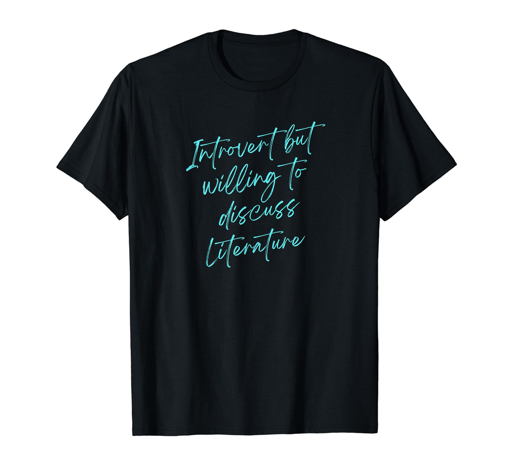 Introvert But Willing To Discuss T-Shirt - Novelty Apparel for Adults - T-Shirt, Sweatshirt, Hoodie