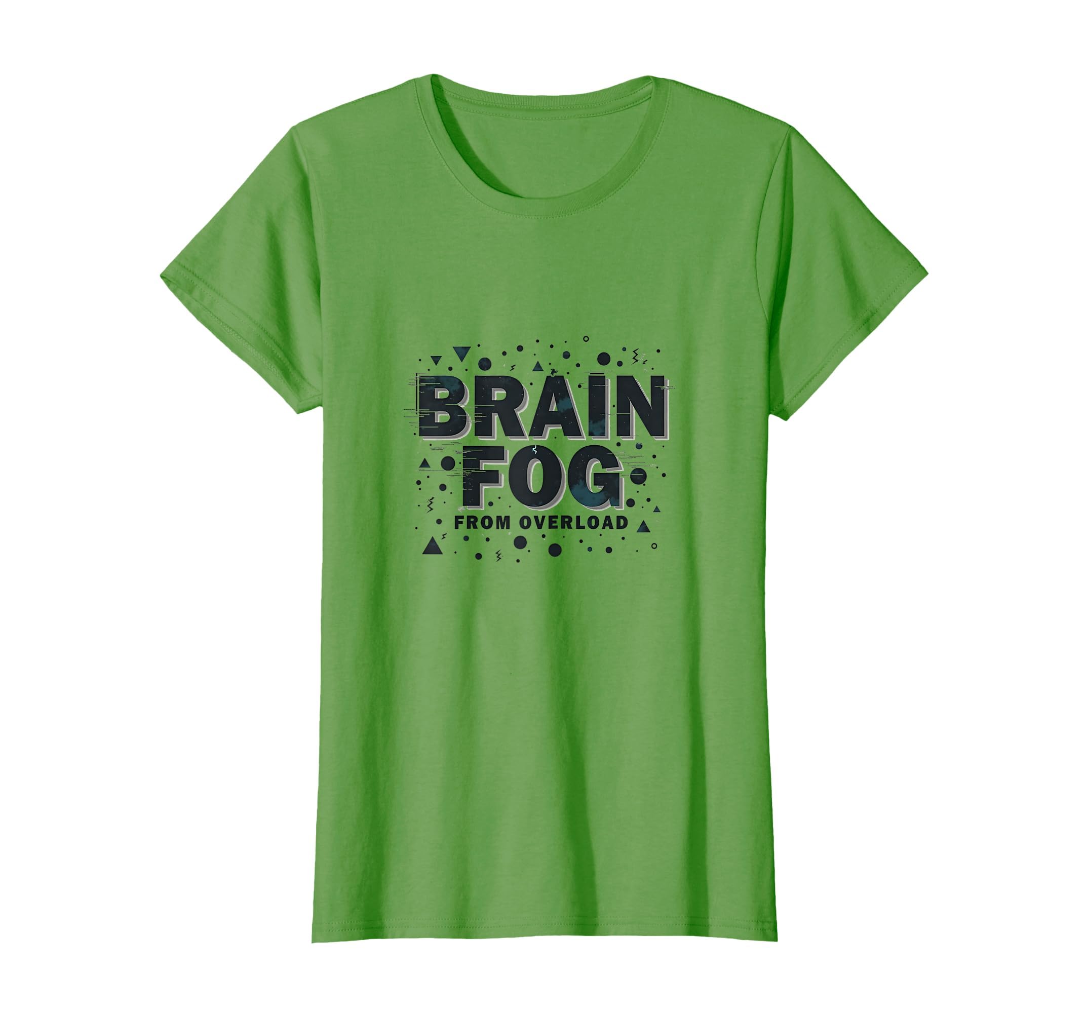 Brain Fog From Overload Overstimulated T-Shirt - Graphic Print Unisex - T-Shirt, Sweatshirt, Hoodie