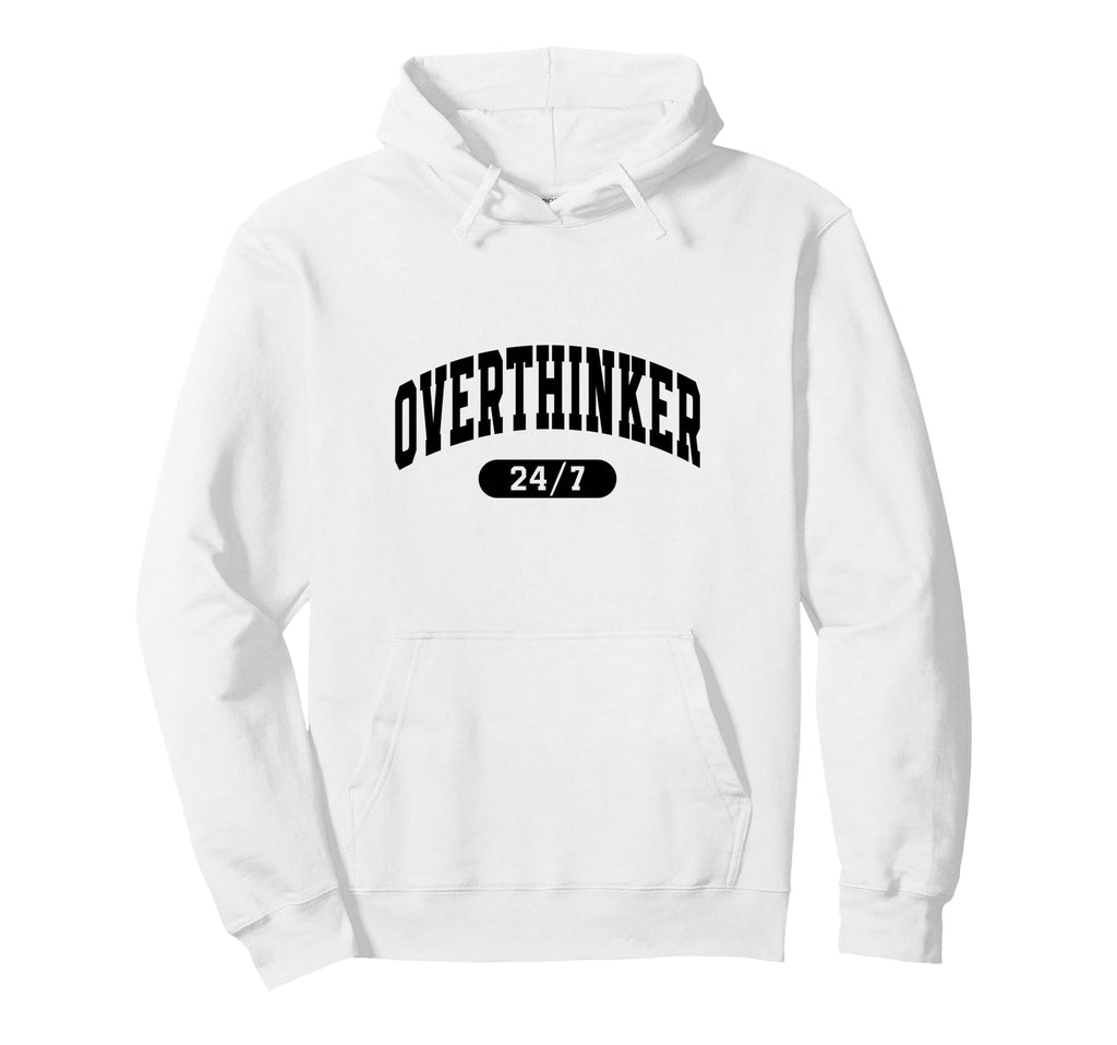 Overthinker 24 7 Funny Slogan Jersey Hoodie - Fun Novelty Design for Adults - T-Shirt, Sweatshirt, Hoodie
