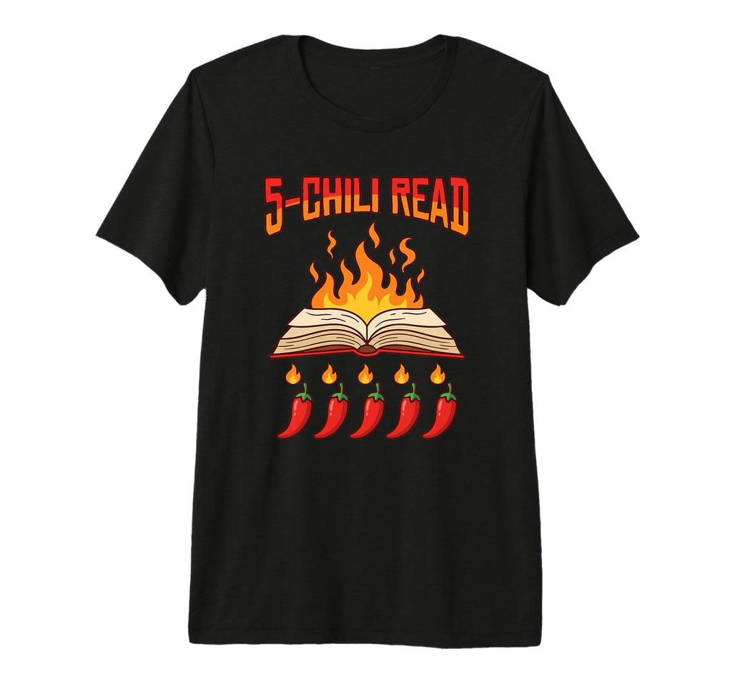 5 Chili Read Spicy Romance Book T-Shirt - Fun Novelty Design Men Women - T-Shirt, Sweatshirt, Hoodie