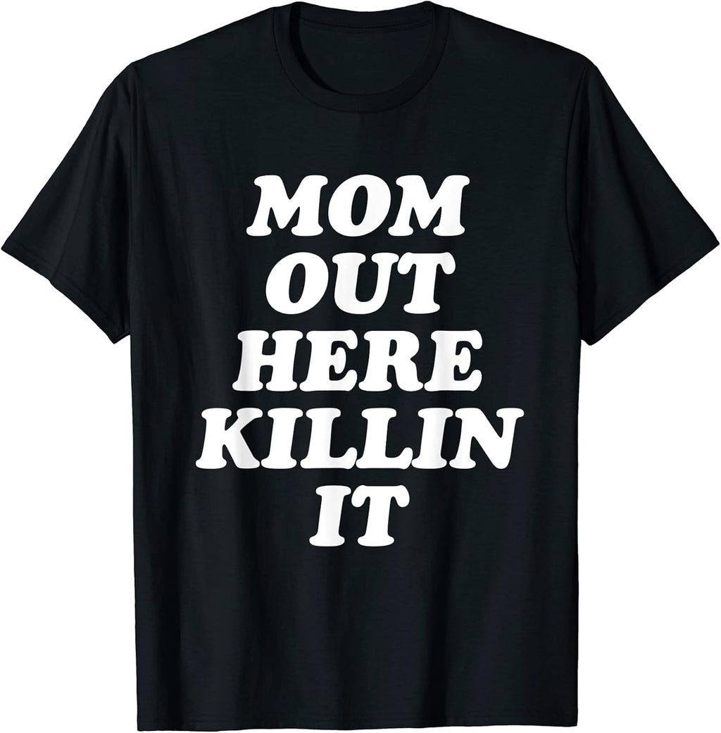 Mom Out Here Killing It Zag Unisex T-shirt, Sweatshirt, Hoodie, Long Sleeve Tee - T-Shirt, Sweatshirt, Hoodie