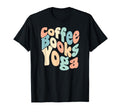 Coffee Books Yoga T-Shirt - Casual Everyday Wear Men Women - T-Shirt, Sweatshirt, Hoodie