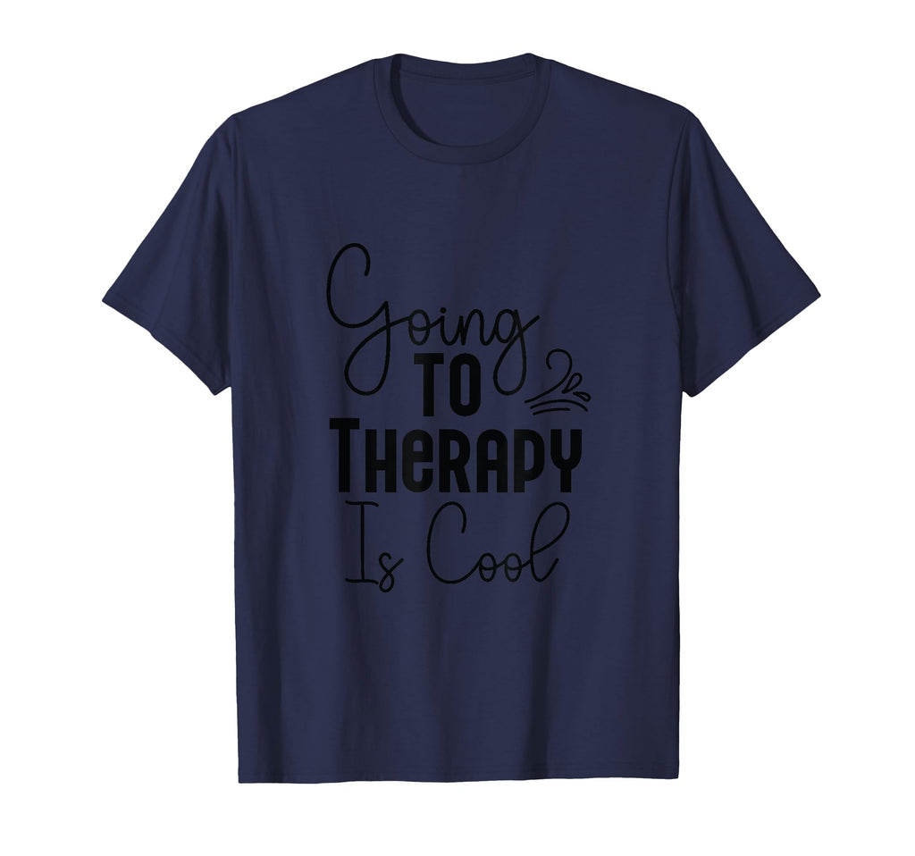 Going To Therapy Is Positive Mindset T-Shirt - Unique Graphic Unisex - T-Shirt, Sweatshirt, Hoodie