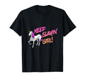 Keep Slaying Your Motto Statement T-Shirt - Unique Graphic for Adults - T-Shirt, Sweatshirt, Hoodie