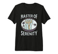 Master Serenity Zen Garden Guru T-Shirt - Fun Novelty Design Men Women - T-Shirt, Sweatshirt, Hoodie