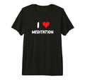 I Love Meditation Heart Meditate Self Care T-Shirt - Trendy Graphic Unisex - T-Shirt, Sweatshirt, Hoodie