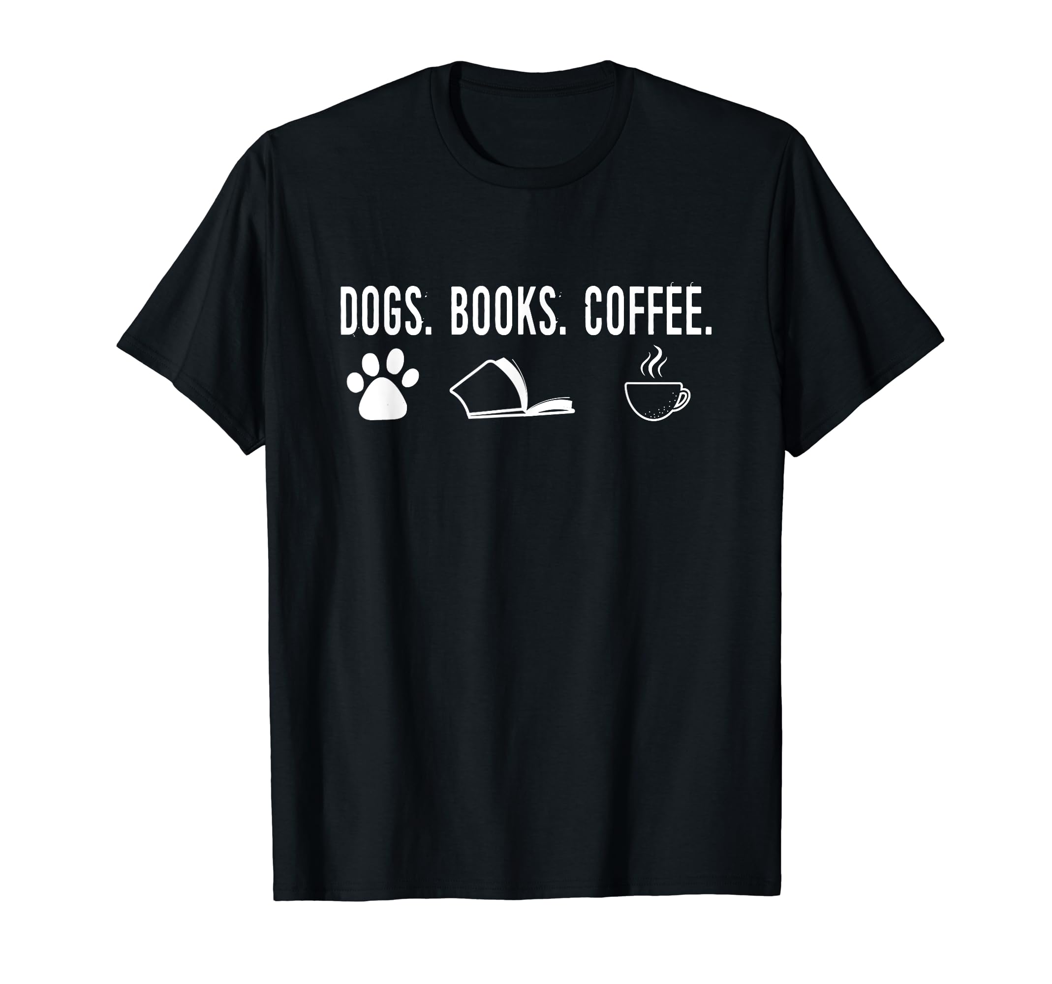 Dogs Books Coffee Funny Coffee Dogs T-Shirt - Streetwear Style Men Women - T-Shirt, Sweatshirt, Hoodie