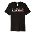 Its Good Day To Read Romance Romance T-Shirt - Streetwear Style for Adults - T-Shirt, Sweatshirt, Hoodie