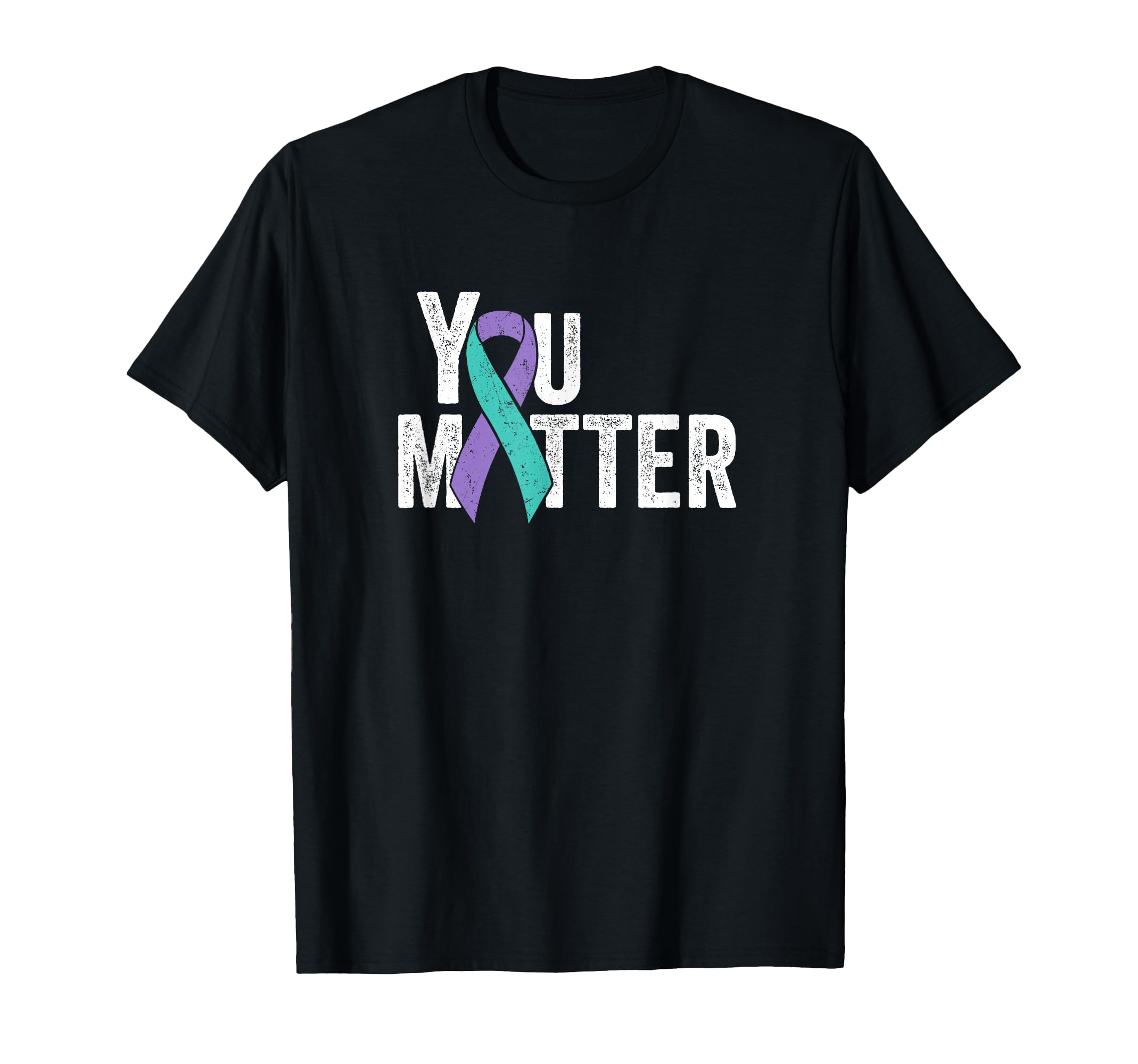 You Matter Suicide Prevention Teal T-Shirt - Fun Novelty Design Men Women - T-Shirt, Sweatshirt, Hoodie