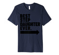 Best Step Daughter Ever T-Shirt - Unique Graphic Unisex - T-Shirt, Sweatshirt, Hoodie