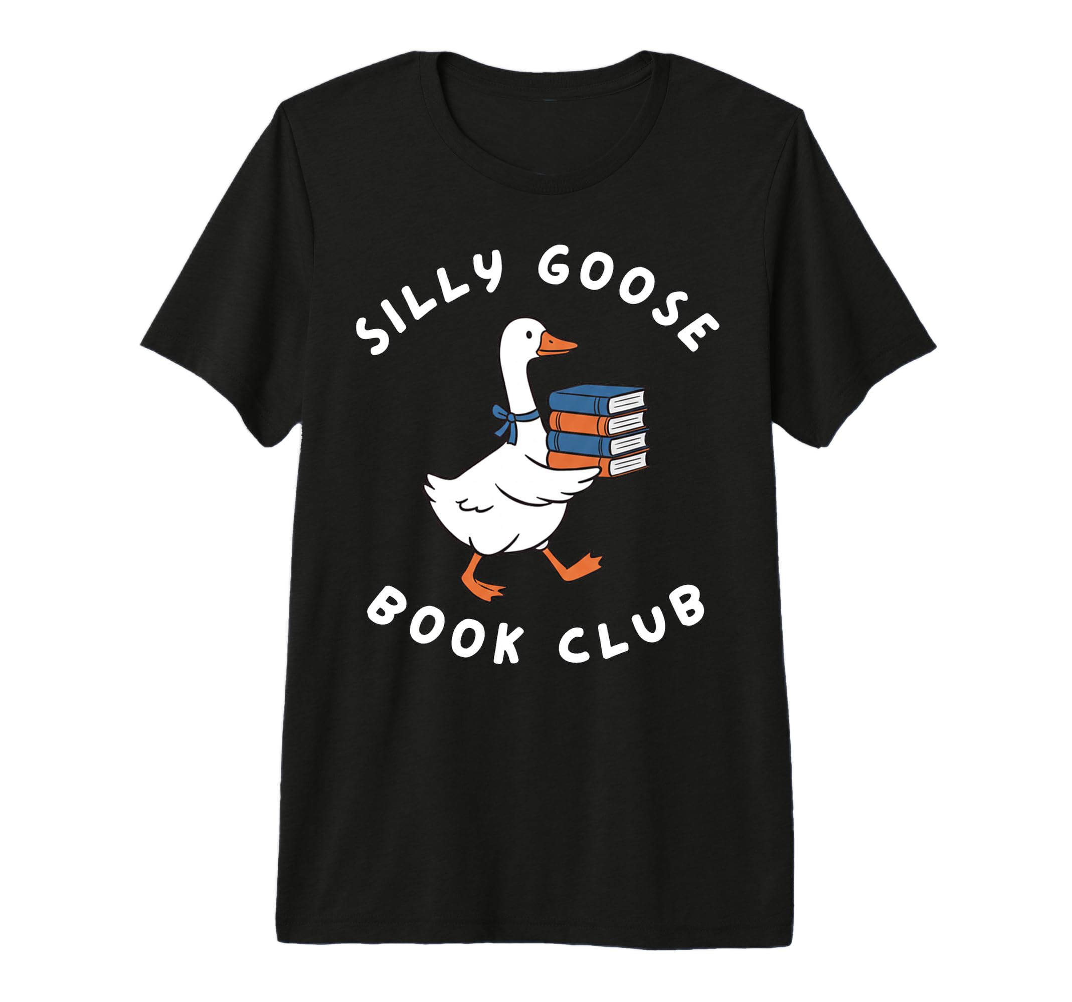 Funny Silly Goose Book Club Gift Book T-Shirt - Graphic Print for Adults - T-Shirt, Sweatshirt, Hoodie