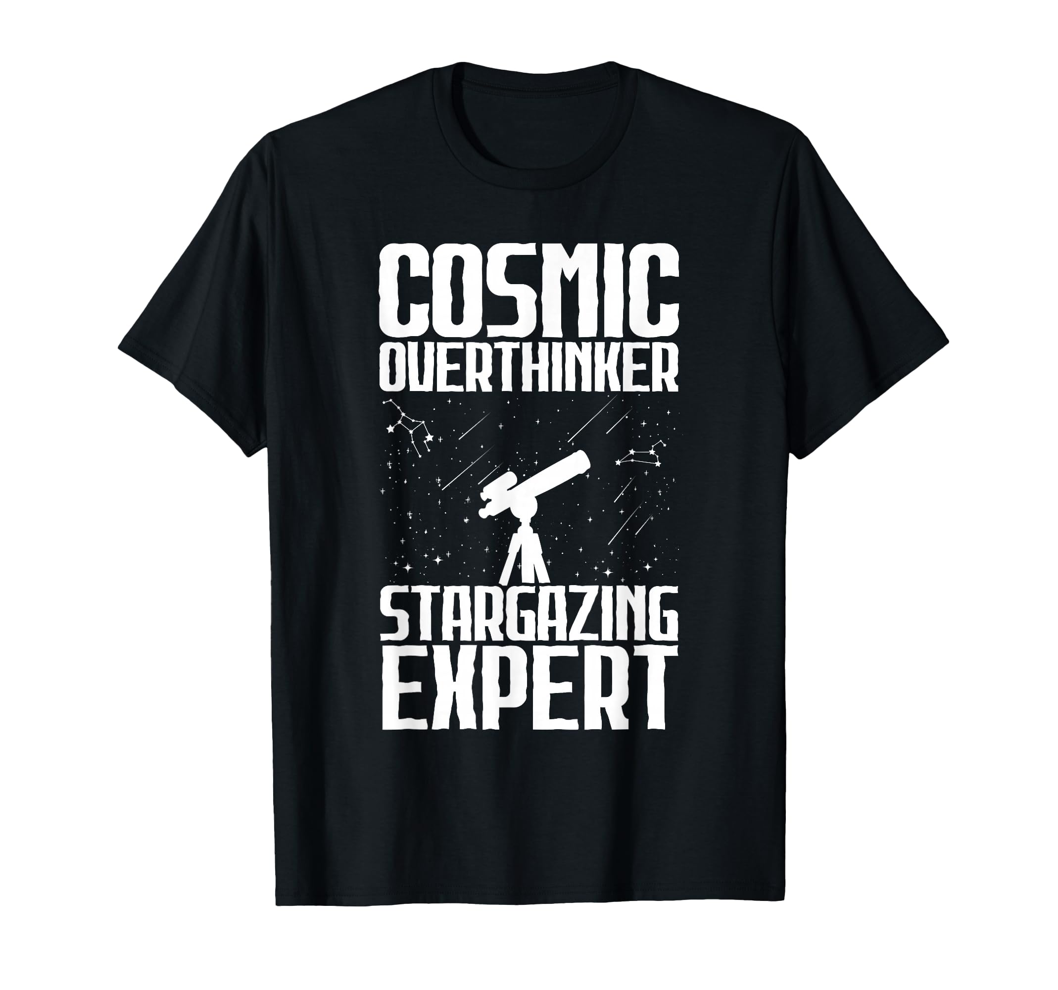Cosmic Overthinker Stargazing Expert T-Shirt - Aesthetic Graphic Unisex - T-Shirt, Sweatshirt, Hoodie