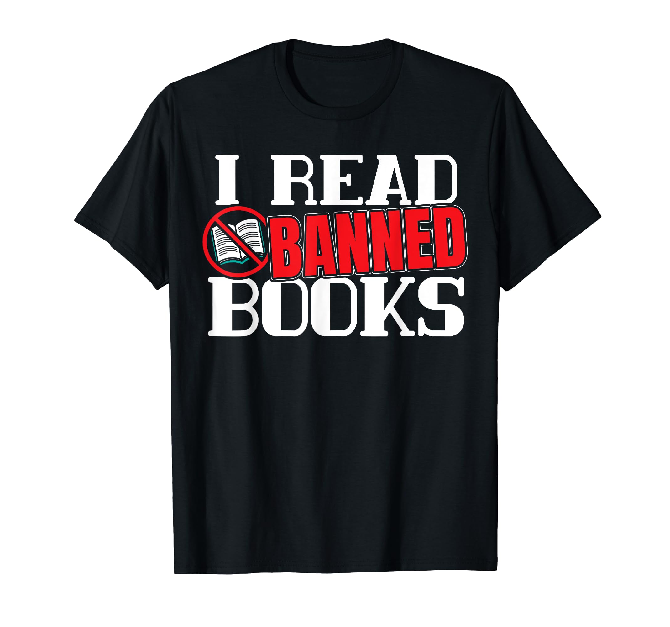 I Read Banned Books Literature Teacher T-Shirt - Trendy Graphic for Adults - T-Shirt, Sweatshirt, Hoodie
