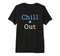 Chill Out Relaxed Mood Tranquil T-Shirt - Minimalist Print Men Women - T-Shirt, Sweatshirt, Hoodie