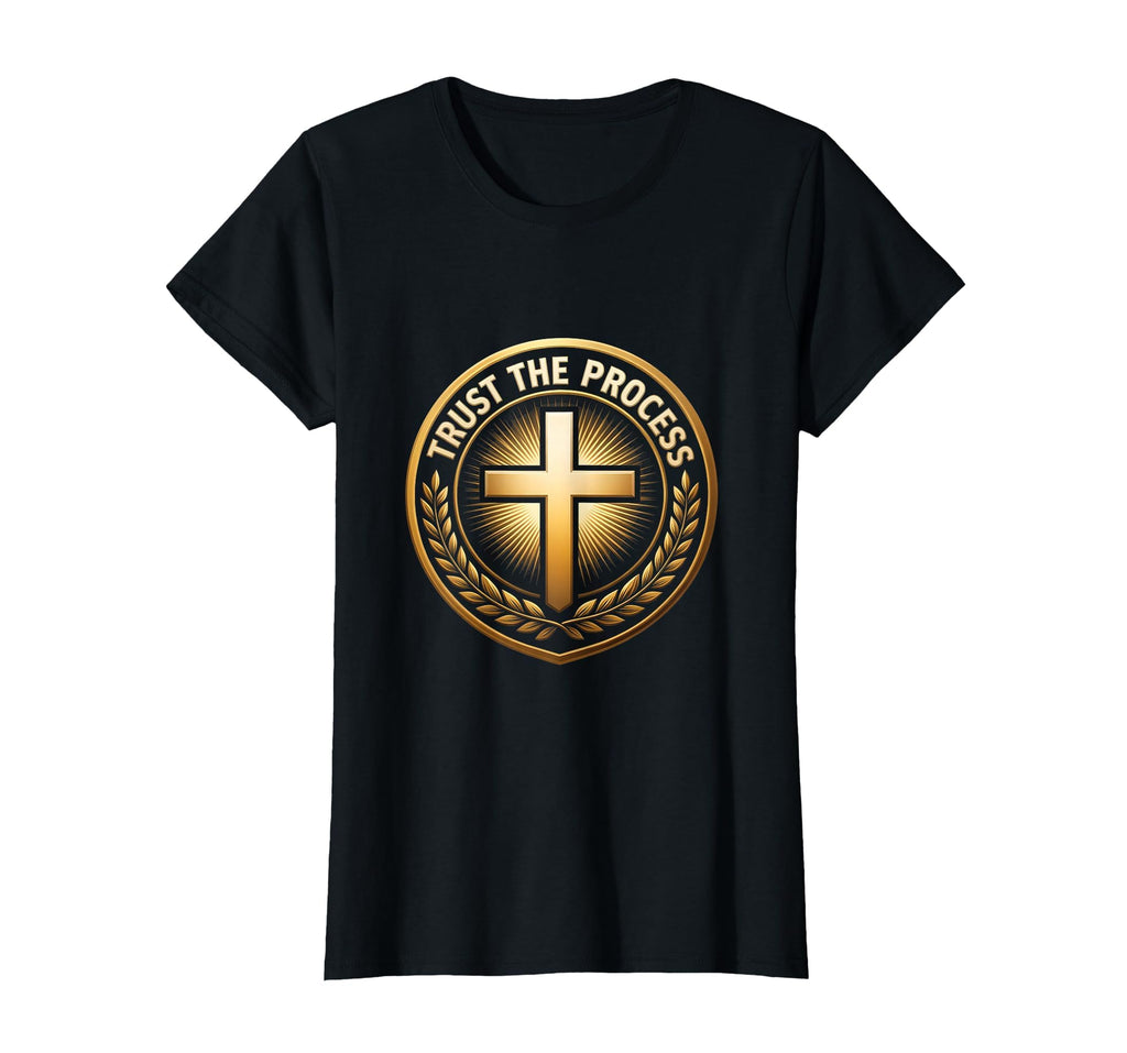 Trust Process Mens Christian Faith T-Shirt - Casual Everyday Wear Unisex - T-Shirt, Sweatshirt, Hoodie
