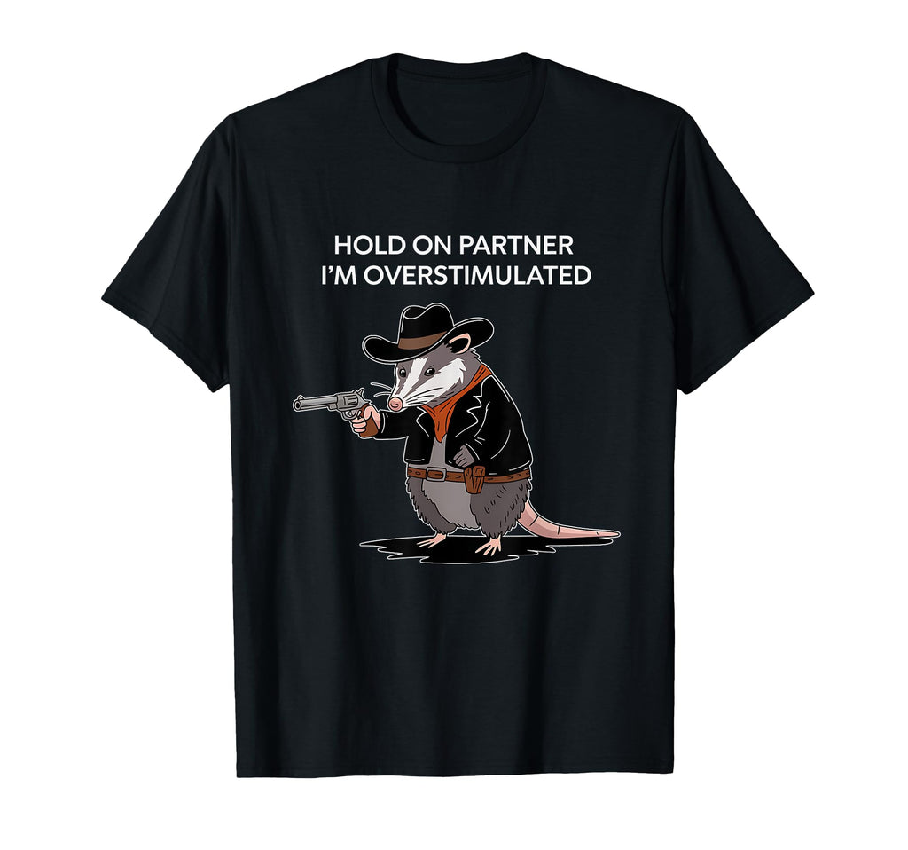 Funny Opossum Hold Partner Im T-Shirt - Trendy Graphic Unisex - T-Shirt, Sweatshirt, Hoodie