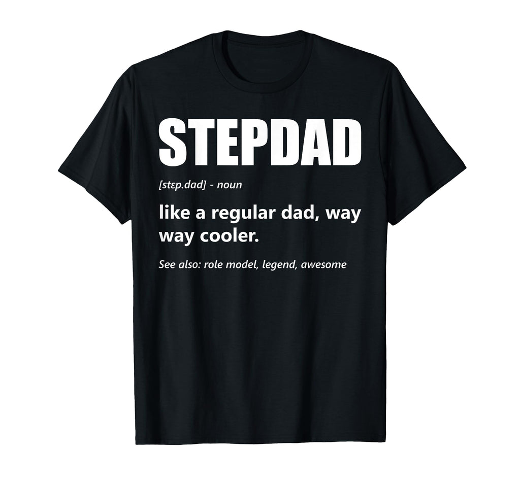 Stepdad Definition Fathers Day T-Shirt - Trendy Graphic Men Women - T-Shirt, Sweatshirt, Hoodie