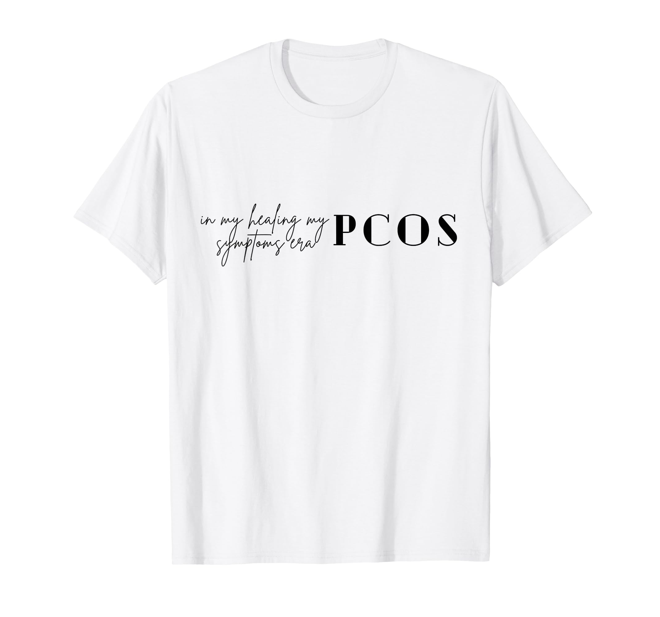 My Healing My Pcos Symptoms Era Womens T-Shirt - Custom Art Print Unisex - T-Shirt, Sweatshirt, Hoodie