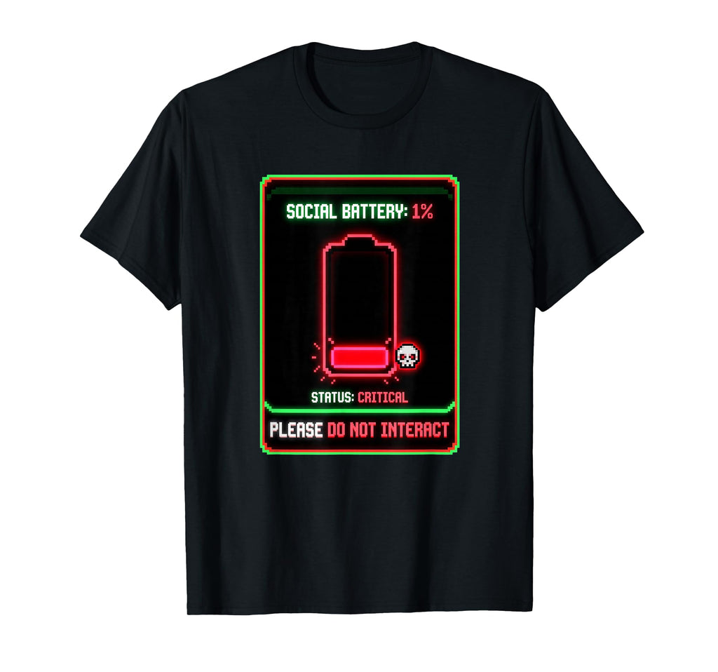 Social Battery 1 Percent Low Energy Pixel T-Shirt - Unique Graphic Unisex - T-Shirt, Sweatshirt, Hoodie