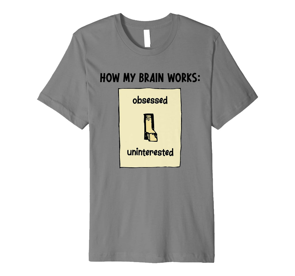 How My Brain Works Adhd Awareness Adhd T-Shirt - Unique Graphic Unisex - T-Shirt, Sweatshirt, Hoodie