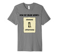 How My Brain Works Adhd Awareness Adhd T-Shirt - Unique Graphic Unisex - T-Shirt, Sweatshirt, Hoodie