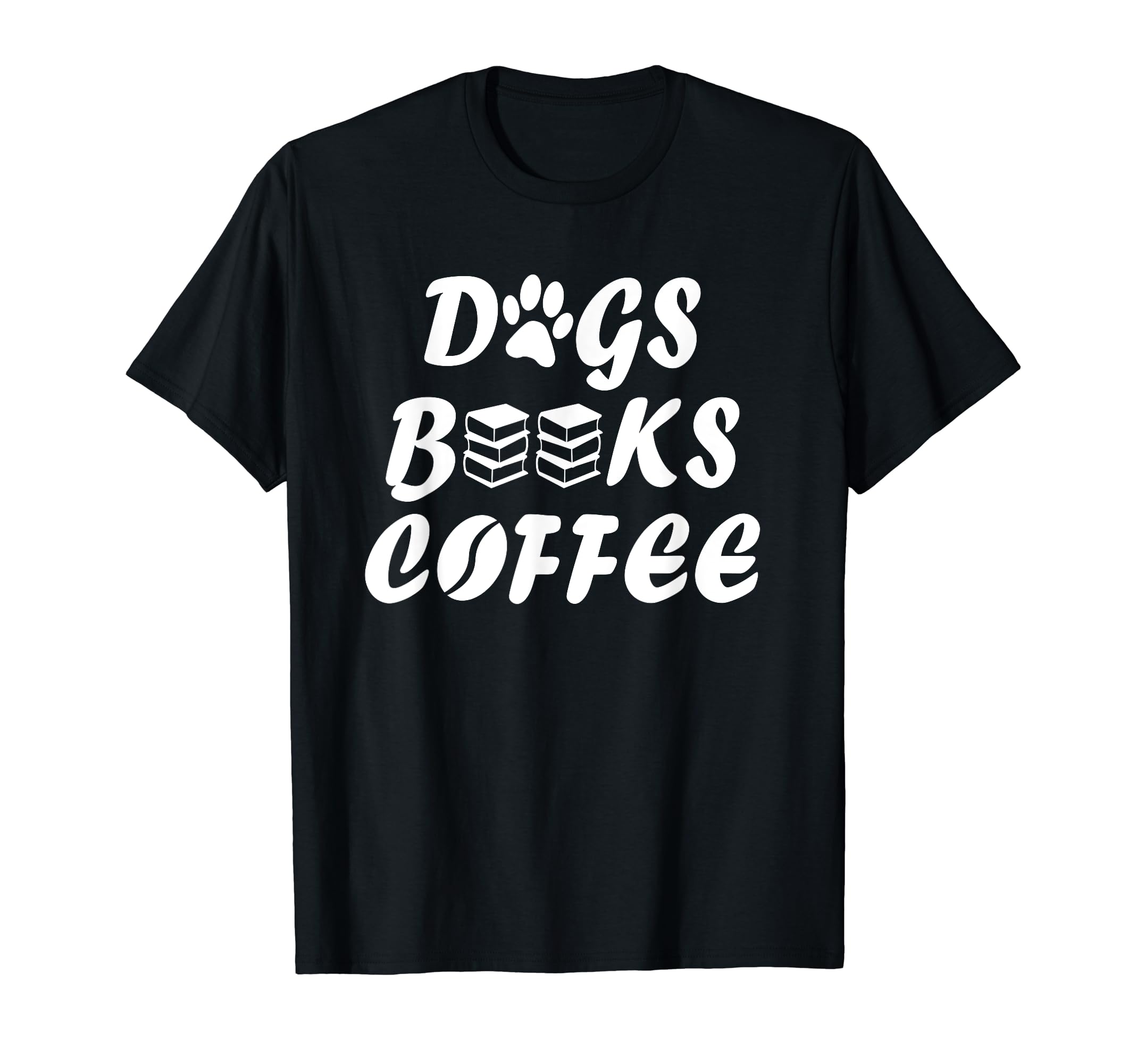 Dogs Books Coffee Funny Reading Book Lover T-Shirt - Novelty Apparel Unisex - T-Shirt, Sweatshirt, Hoodie