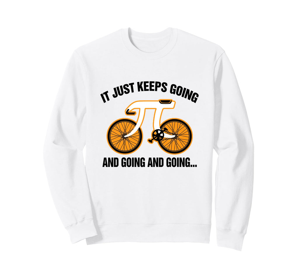 It Just Keeps Going Going Funny Pi Sweatshirt - Trendy Graphic Unisex - T-Shirt, Sweatshirt, Hoodie