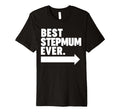 Best Step Mum Ever T-Shirt - Trendy Graphic Unisex - T-Shirt, Sweatshirt, Hoodie