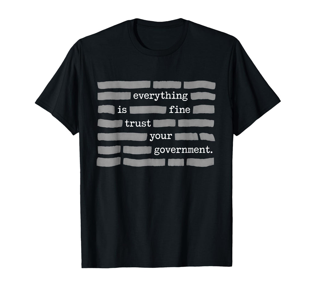 Everything Is Fine Trust Your T-Shirt - Graphic Print for Adults - T-Shirt, Sweatshirt, Hoodie