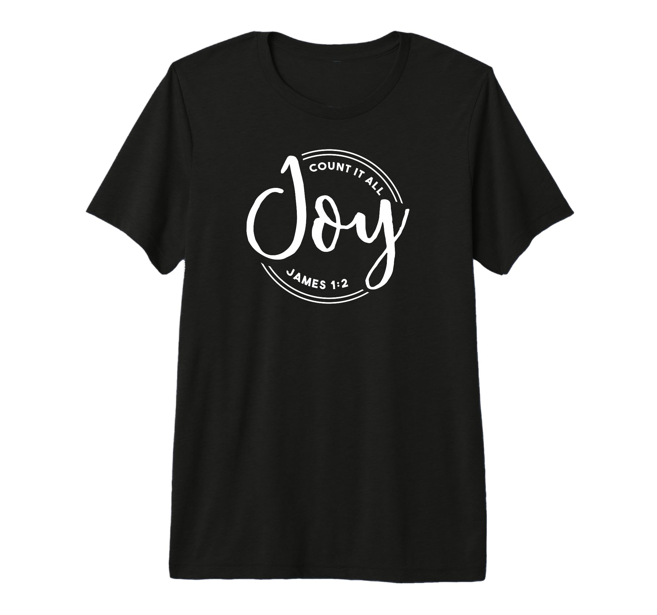 Count It All Joy Bible Verse I Choose T-Shirt - Custom Art Print Men Women - T-Shirt, Sweatshirt, Hoodie