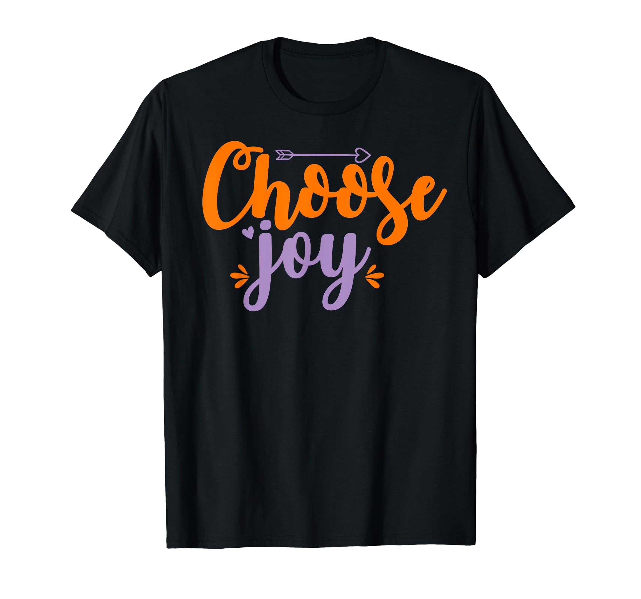 Choose Joy Gift Everyone T-Shirt - Unique Graphic for Adults - T-Shirt, Sweatshirt, Hoodie