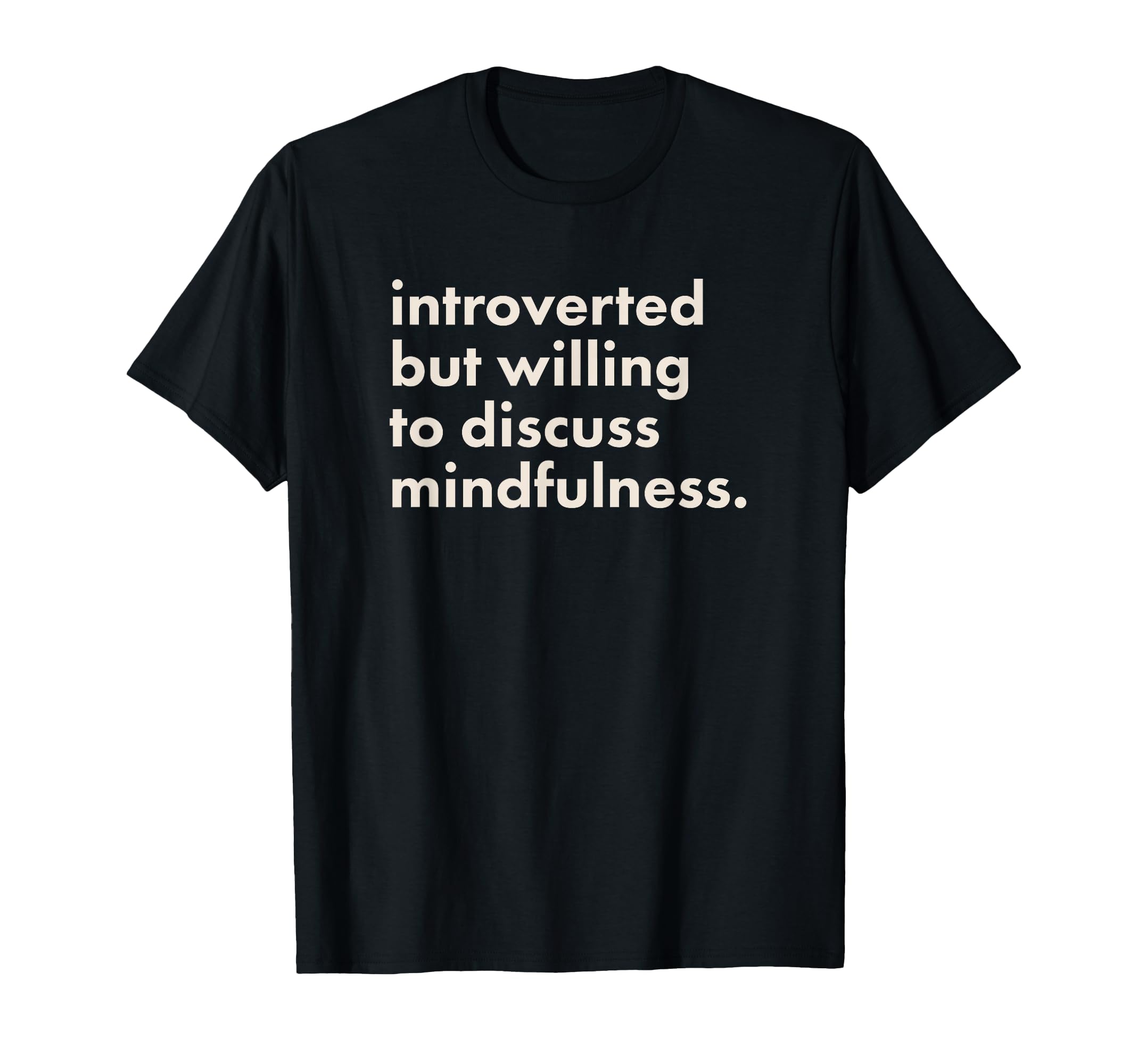 Introverted But Willing To Discuss T-Shirt - Unique Graphic Unisex - T-Shirt, Sweatshirt, Hoodie