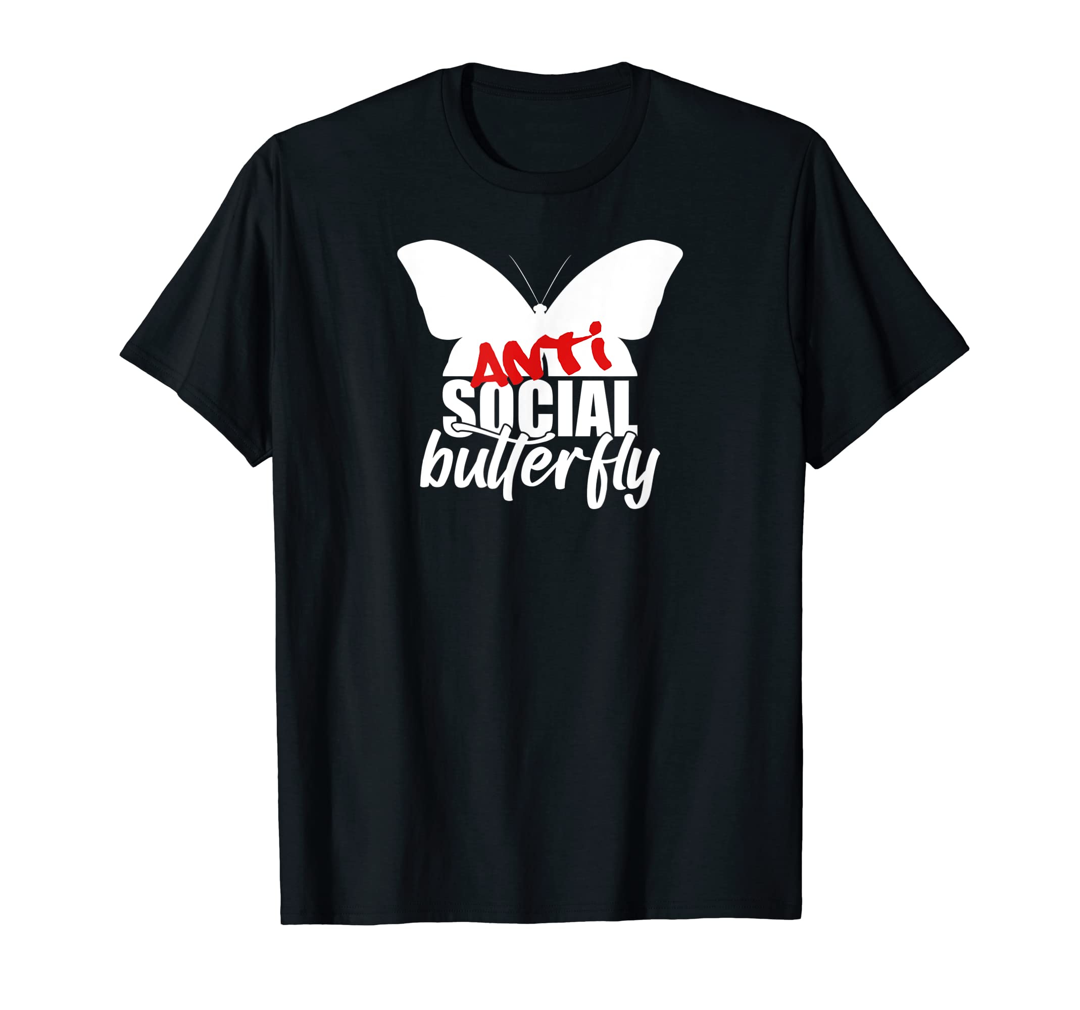 Introvert Antisocial Butterfly T-Shirt - Fun Novelty Design Men Women - T-Shirt, Sweatshirt, Hoodie