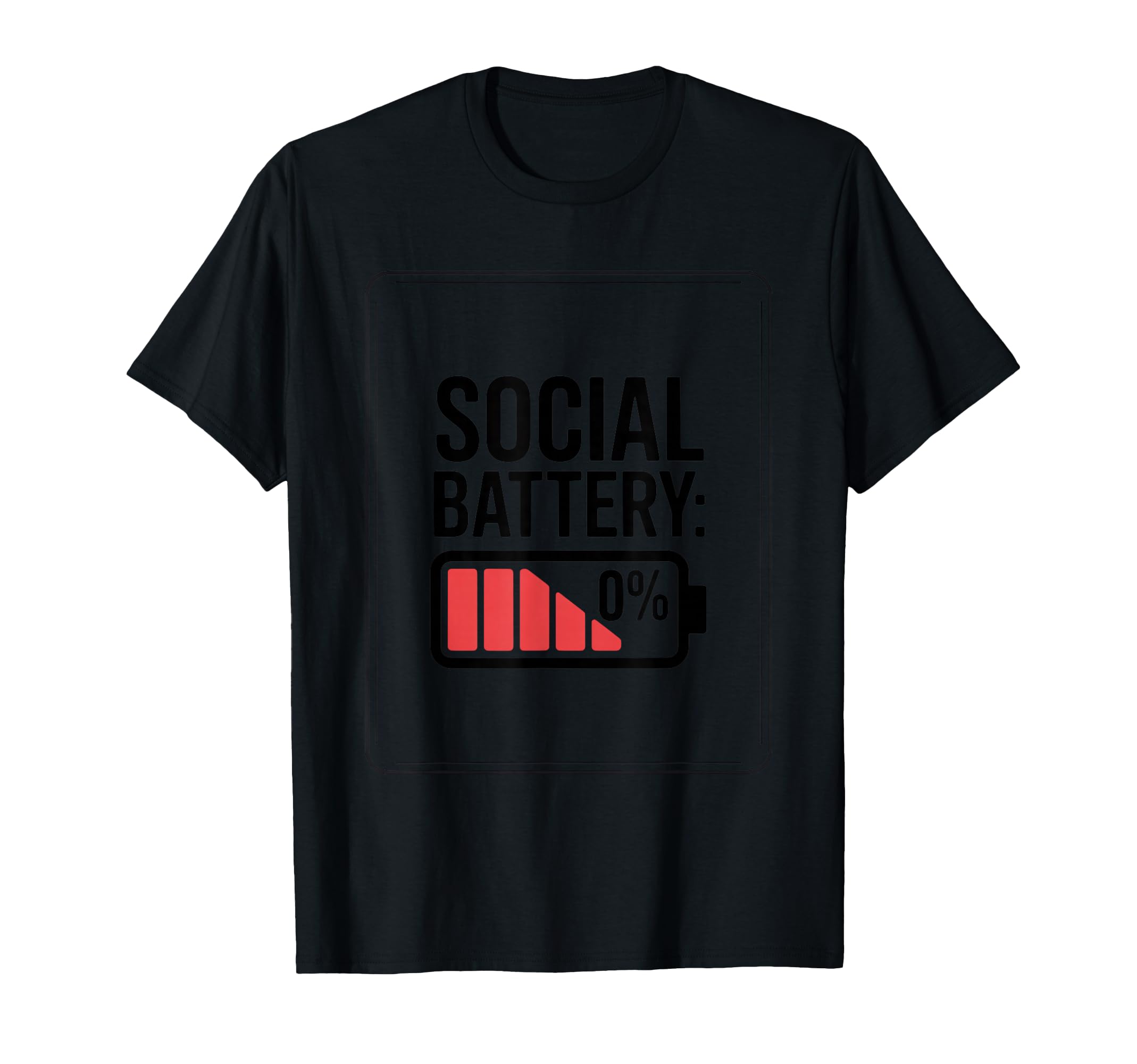 Funny Introvert Social Battery 0 Percent T-Shirt - Streetwear Style Unisex - T-Shirt, Sweatshirt, Hoodie