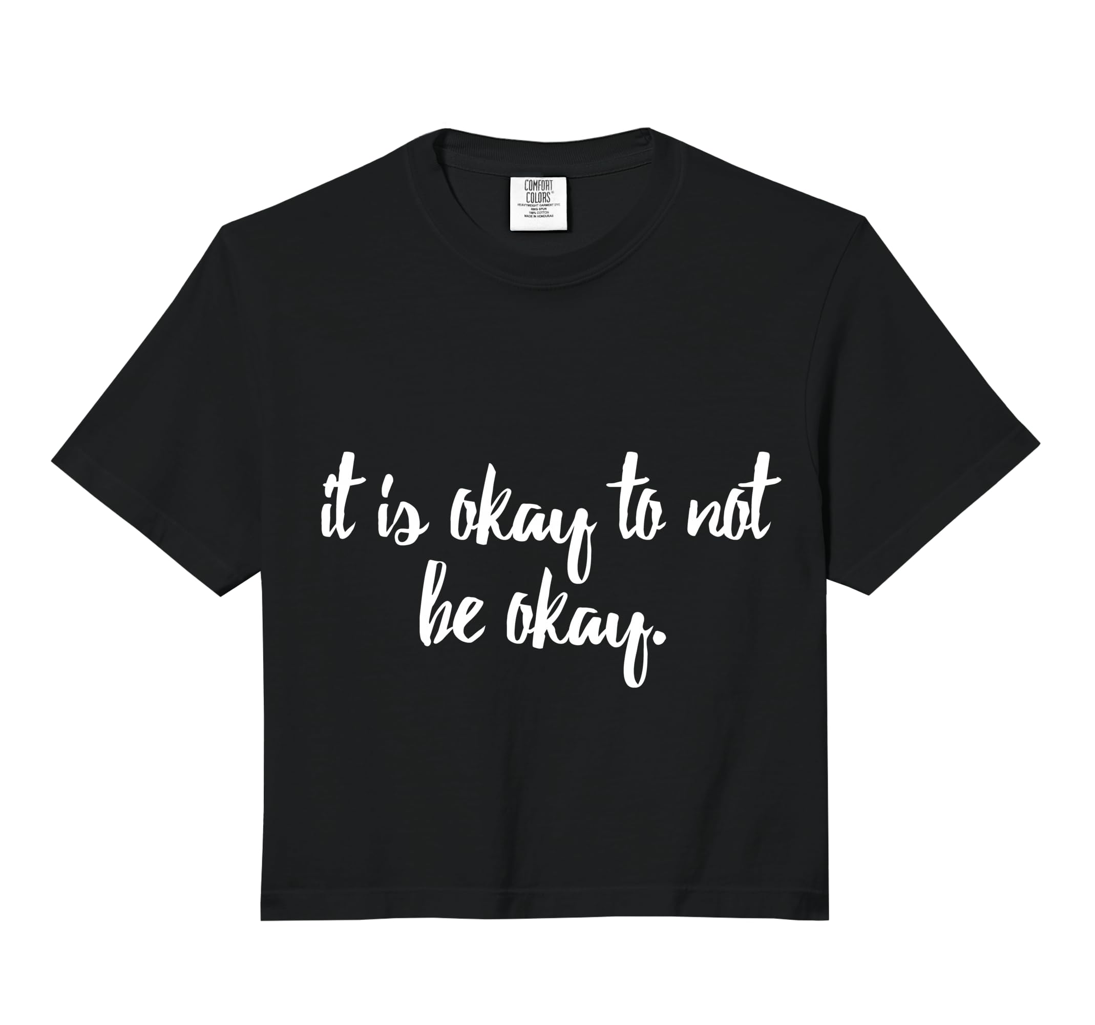 It Is Okay To Not Be Okay Comfort Hoodie - Fun Novelty Design Unisex - T-Shirt, Sweatshirt, Hoodie