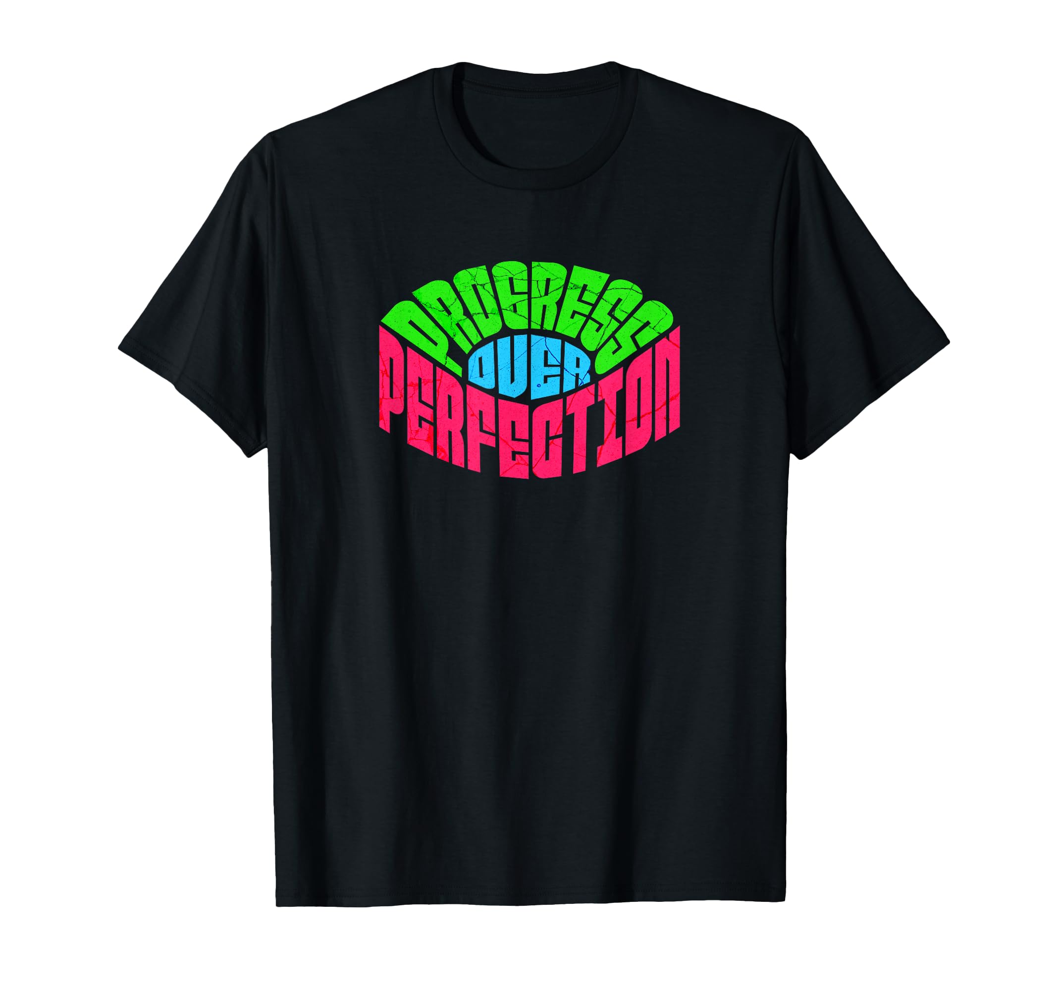 Progress Over Perfection Word Art T-Shirt - Graphic Print for Adults - T-Shirt, Sweatshirt, Hoodie