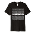 You Are Enough Inspirational Mental T-Shirt - Streetwear Style for Adults - T-Shirt, Sweatshirt, Hoodie