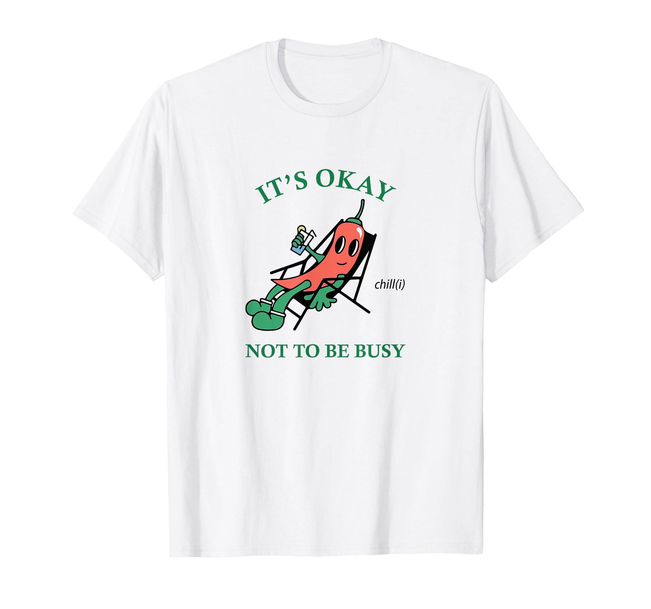 Chili Chillin Out Beach Vacation Its T-Shirt - Unique Graphic Men Women - T-Shirt, Sweatshirt, Hoodie