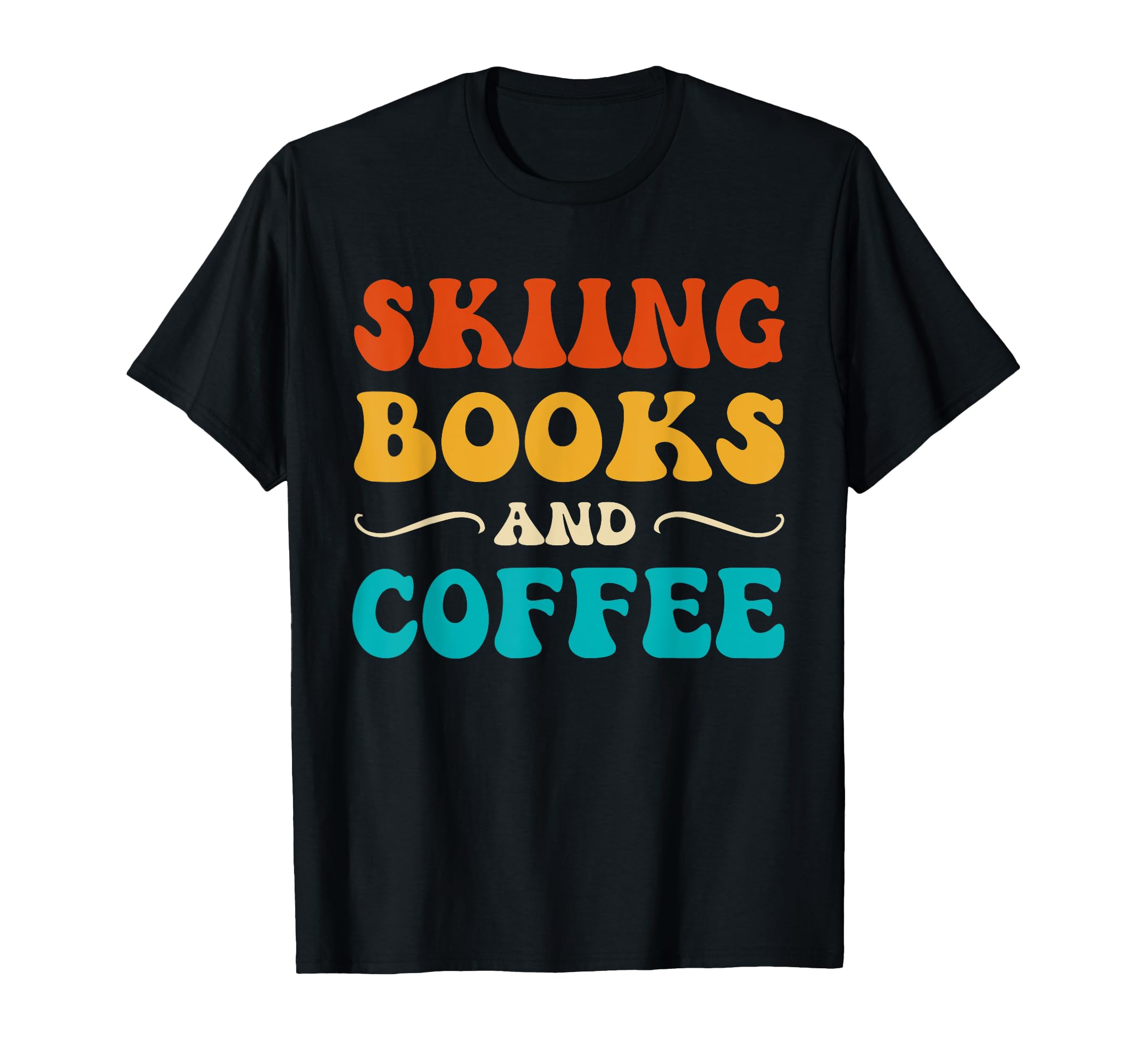 Groovy Funny Skiing Books And T-Shirt - Casual Everyday Wear for Adults - T-Shirt, Sweatshirt, Hoodie