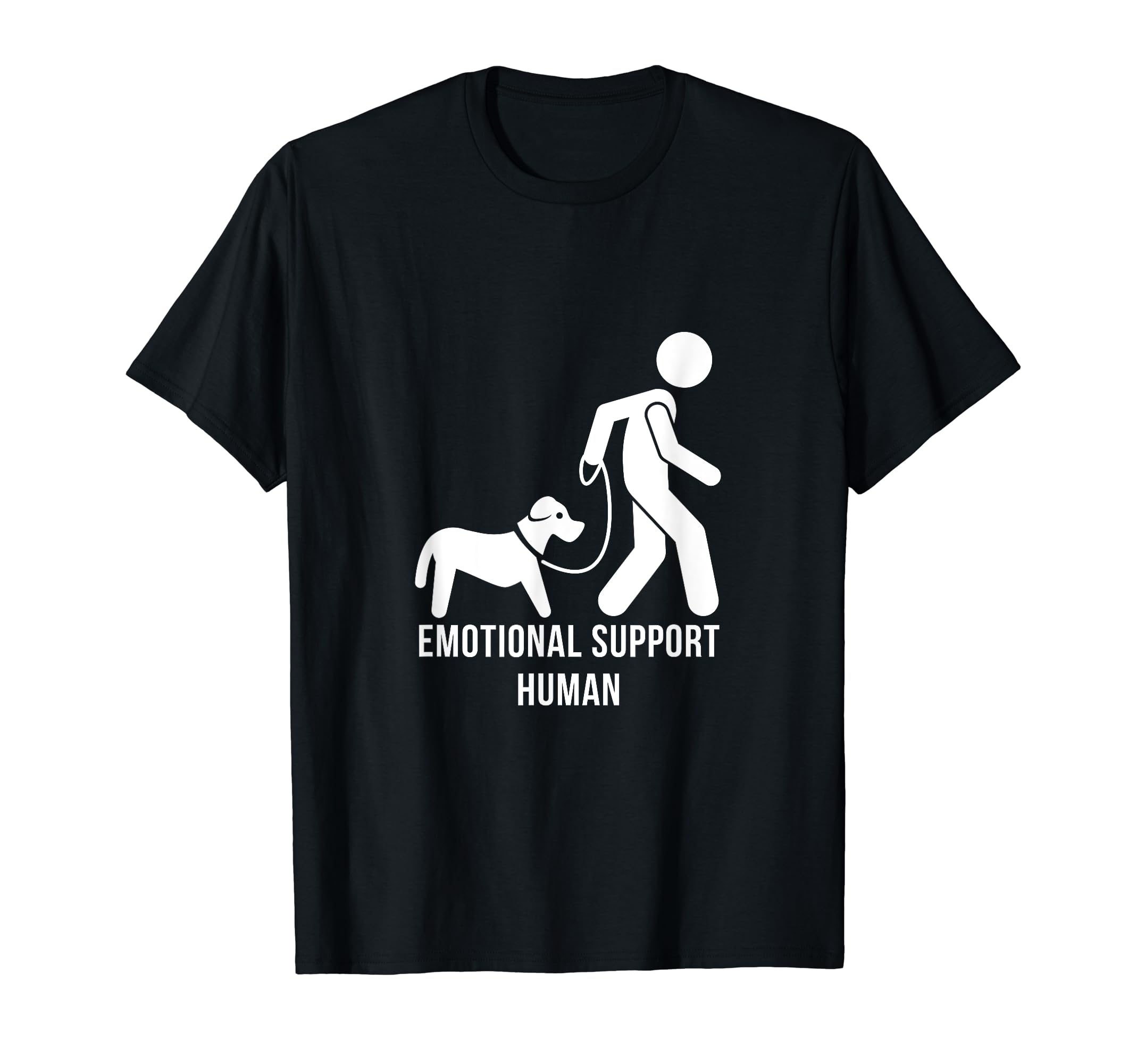 Emotional Support Human T-Shirt - Casual Everyday Wear Men Women - T-Shirt, Sweatshirt, Hoodie