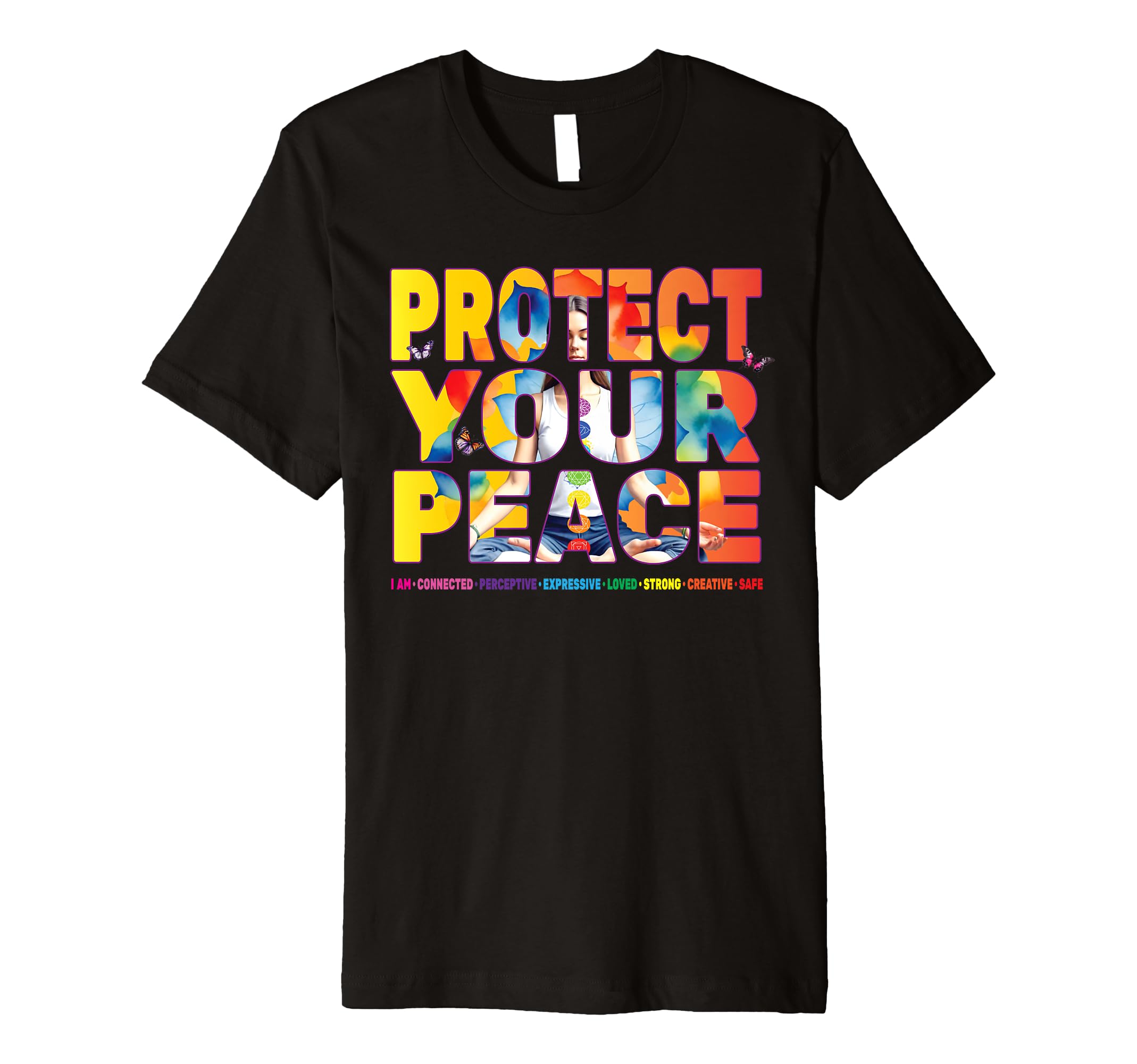 Protect Your Peace Chakra Meditation T-Shirt - Aesthetic Graphic Men Women - T-Shirt, Sweatshirt, Hoodie