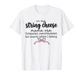 String Cheese Mama Era Funny T-Shirt - Casual Everyday Wear Unisex - T-Shirt, Sweatshirt, Hoodie